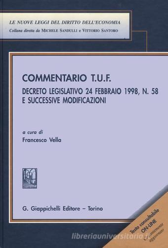 Commentario T.U.F.: artt. 1-101-artt. 101 bis-216, artt. 1-43 edito da Giappichelli-Linea Professionale