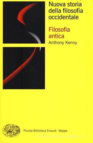 Nuova storia della filosofia occidentale vol.1 di Anthony Kenny edito da Einaudi