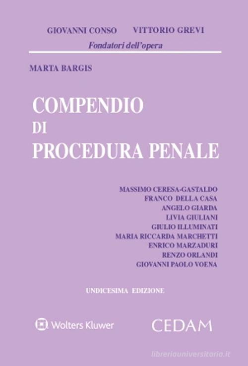 Compendio di procedura penale di Giovanni Conso, Vittorio Grevi, Marta Bargis edito da CEDAM