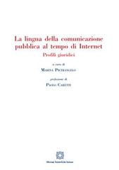 La lingua della comunicazione pubblica al tempo di internet. Profili giuridici edito da Edizioni Scientifiche Italiane