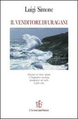 Il venditore d'uragani di Luigi Simone edito da L'Autore Libri Firenze