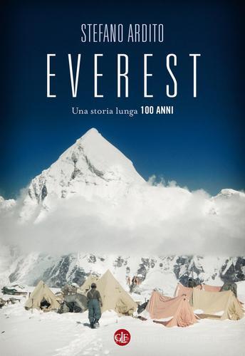 Everest. Una storia lunga 100 anni di Stefano Ardito edito da Laterza