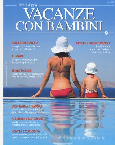 Vacanze con bambini di Fabrizio Cristallo, Simona Dolce edito da LT Editore