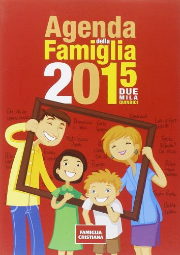 Agenda della famiglia 2015 edito da San Paolo Periodici