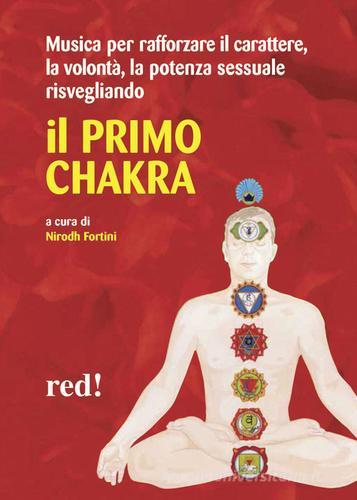 Il primo chakra. Audiolibro. CD Audio edito da Red Edizioni
