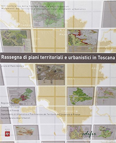 Rassegna di piani territoriali e urbanistici in Toscana di Paolo Ventura edito da EDIFIR