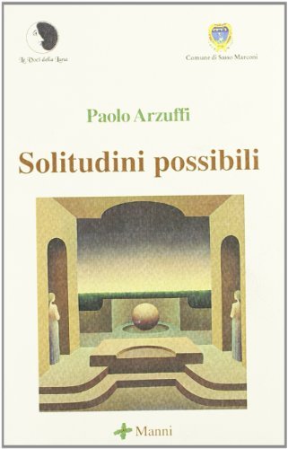 Solitudini possibili di Paolo Arzuffi edito da Manni