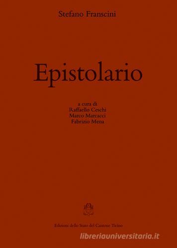 Epistolario di Stefano Franscini edito da Armando Dadò Editore