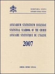 Annuarium statisticum Ecclesiae (2007). Ediz. multilingue edito da Libreria Editrice Vaticana