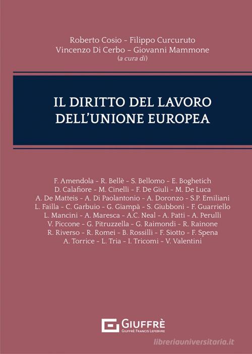 Il diritto del lavoro dell'Unione Europea edito da Giuffrè