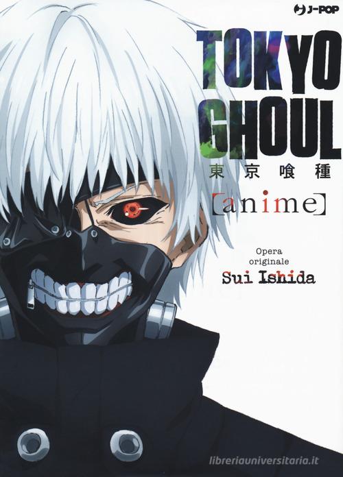 Tokyo Ghoul. Anime. Ediz. a colori di Sui Ishida edito da Edizioni BD