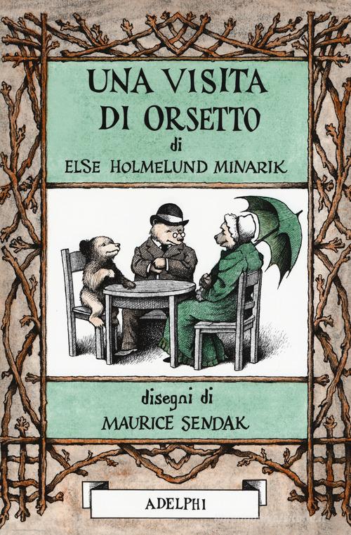 Una visita di Orsetto di Else Holmelund Minarik edito da Adelphi