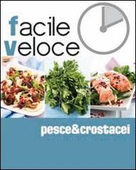 Pesce & crostacei edito da Food Editore