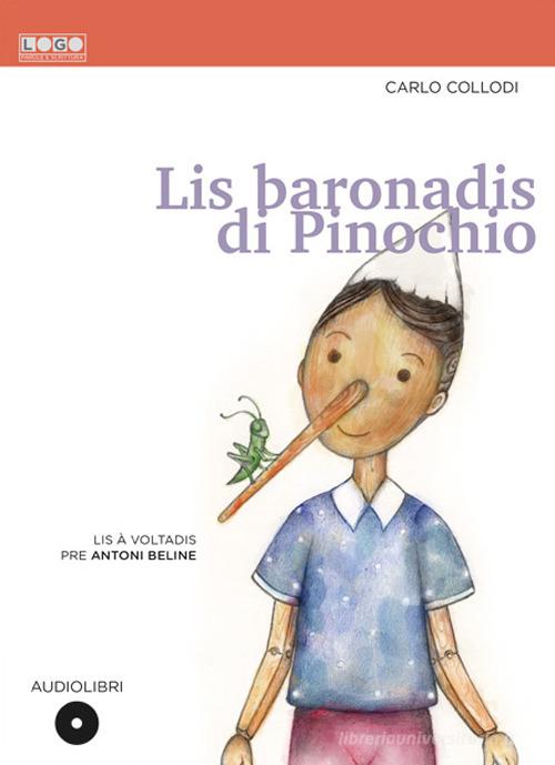 Lis baronadis di Pinochio. Con CD-Audio di Carlo Collodi edito da Nota