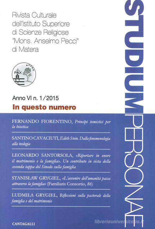 Studium personae. Rivista culturale dell'Istituto superiore di scienze religiose Mons. A. Pecci di Matera (2015) vol.1 edito da Cantagalli