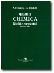Quesiti di chimica risolti e commentati di Alessandro Delmastro, Silvia Ronchetti edito da Esculapio