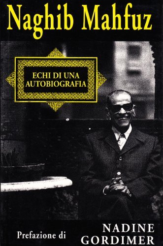 Echi di una autobiografia di Nagib Mahfuz edito da Tullio Pironti