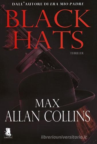 Black hats di Max Allan Collins edito da Gargoyle