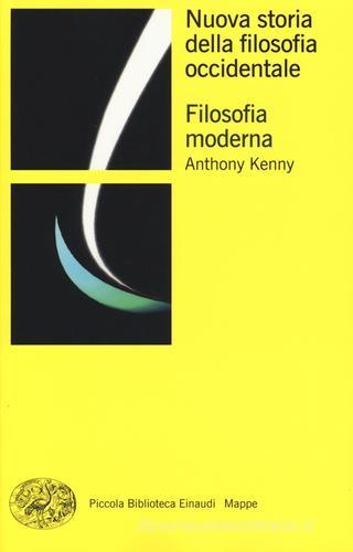 Nuova storia della filosofia occidentale vol.3 di Anthony Kenny edito da Einaudi