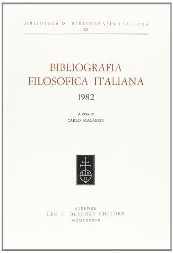 Bibliografia filosofica italiana (1982) edito da Olschki