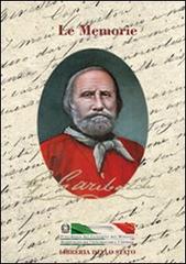 Le memorie di Giuseppe Garibaldi edito da Ist. Poligrafico dello Stato