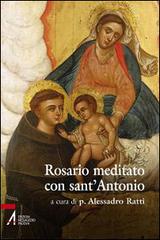 Rosario meditato con Sant'Antonio edito da EMP