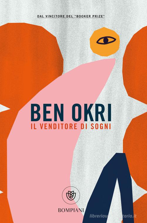 Il venditore di sogni di Ben Okri edito da Bompiani