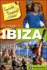 Un viaggio a... Ibiza! edito da Touring