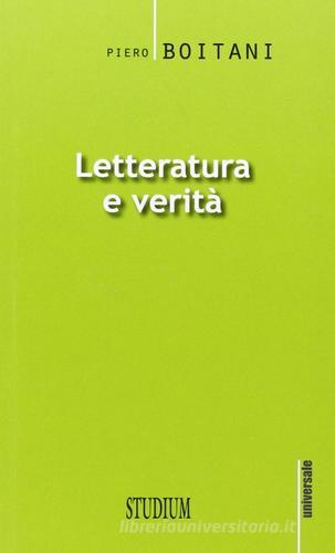 Letteratura e verità di Piero Boitani edito da Studium