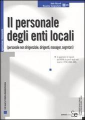 Il personale degli enti locali di Aldo Niccoli, Rosanna Sangiuliano edito da Sistemi Editoriali