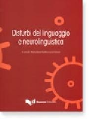 Disturbi del linguaggio e neuroliguistica edito da Guerra Edizioni