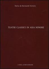 Teatri classici in Asia Minore vol.2 di Daria De Bernardi Ferrero edito da L'Erma di Bretschneider