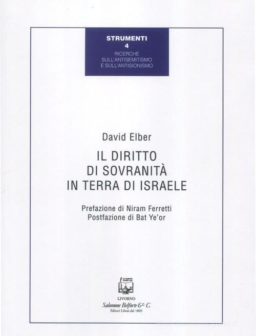 Il diritto di sovranità in terra di Israele di David Elber edito da Belforte Salomone