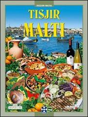 La cucina maltese. Ediz. maltese di J. Sammut, M. I. Tabone edito da Plurigraf