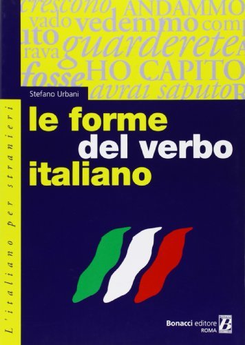 Le forme del verbo italiano di Stefano Urbani edito da Bonacci