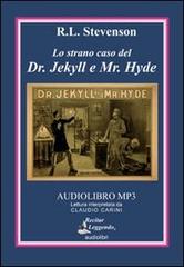 Lo strano caso del Dr. Jekyll e Mr. Hyde. Audiolibro. CD Audio formato MP3. Ediz. integrale di Robert Louis Stevenson edito da Recitar Leggendo Audiolibri