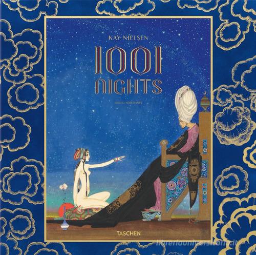 1001 nights. Ediz. inglese, francese e tedesca di Kay Nielsen, Cynthia Burlingham, Margaret Sironval edito da Taschen