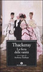 La fiera delle vanità di William Makepeace Thackeray edito da Mondadori