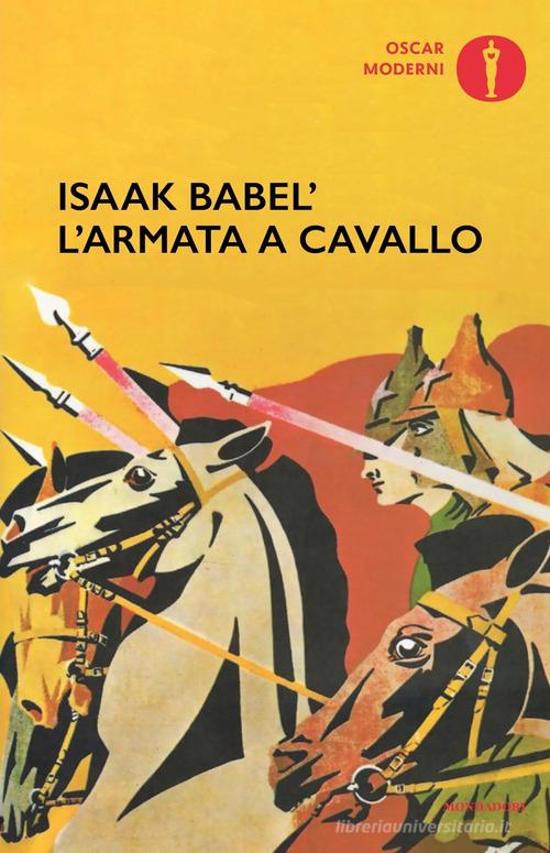 L' armata a cavallo di Isaak Babel' edito da Mondadori