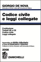 Codice civile e leggi collegate 2008. Con appendice di diritto tributario di Giorgio De Nova edito da Zanichelli