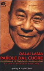 Parole dal cuore di Gyatso Tenzin (Dalai Lama) edito da Sperling & Kupfer