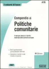 Compendio di politiche comunitarie. Il mercato interno e il diritto materiale delle comunità europee edito da Edizioni Giuridiche Simone