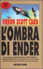 L' ombra di Ender di Orson S. Card edito da Nord