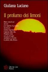 Il profumo dei limoni di Giuliana Luciano edito da L'Autore Libri Firenze