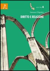 Diritto e religione di Francesco D'Agostino edito da Aracne