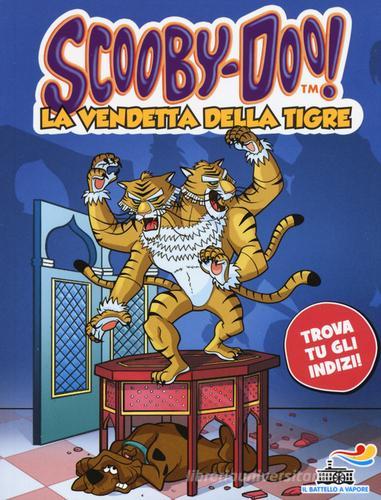 La vendetta della tigre di Scooby-Doo edito da Piemme