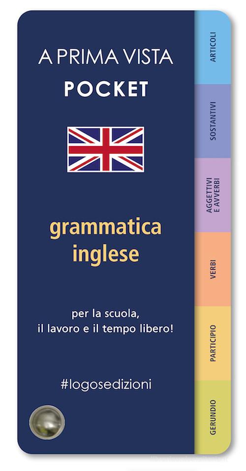 A prima vista pocket: grammatica inglese edito da Logos