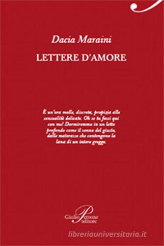 Lettere d'amore. Con CD Audio di Dacia Maraini edito da Perrone