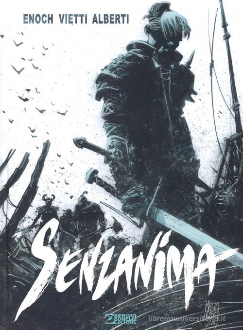 Senzanima di Luca Enoch, Stefano Vietti edito da Sergio Bonelli Editore