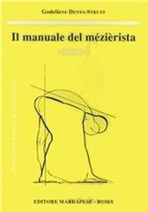 Il manuale del mezierista vol.1 di Godelieve Denys Struyf edito da Marrapese